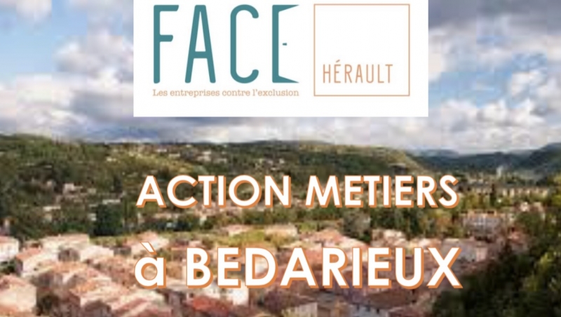 LA JOURNÉE ACTION MÉTIERS PAR L'ASSOCIATION FACE HÉRAULT