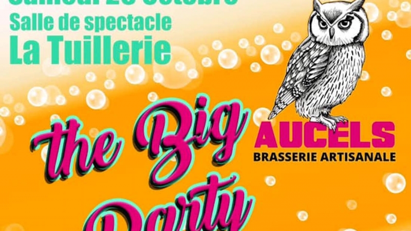 THE BIG PARTY PAR LA BRASSERIE DES AUCELS