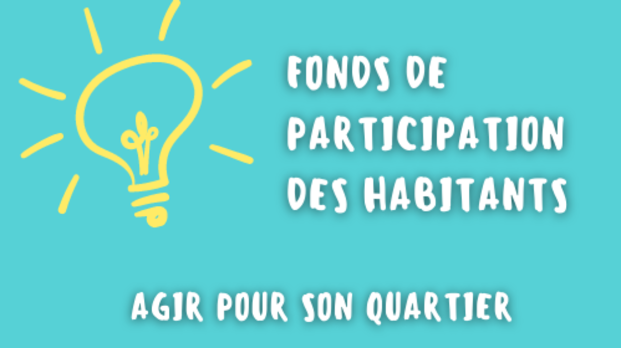 LE FONDS DE PARTICIPATION DES HABITANTS POUR CONCRÉTISER DES PROJETS PARTAGÉS
