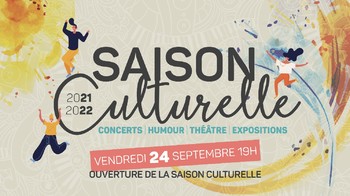 OUVERTURE DE LA SAISON CULTURELLE