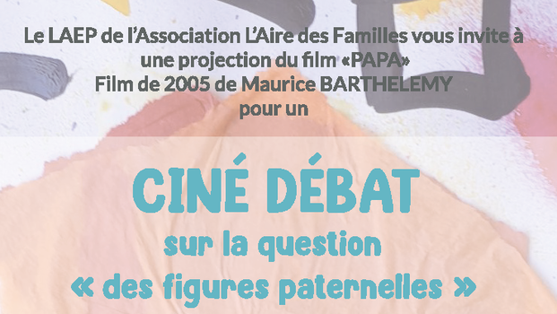 Ciné débat sur la question « des figures paternelles »