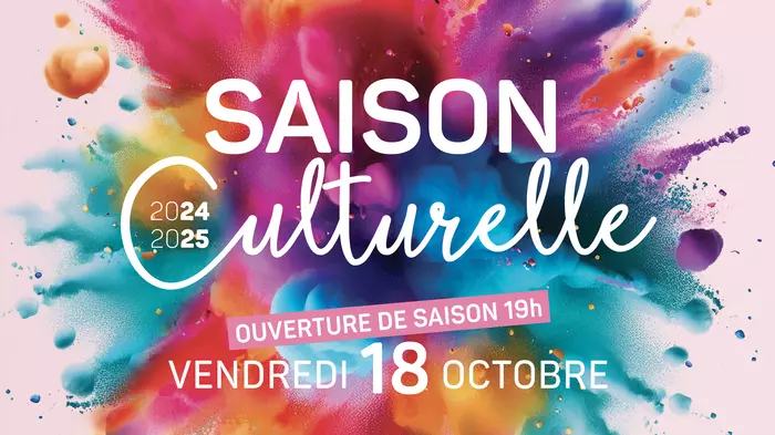 Ouverture de&nbsp;la saison culturelle